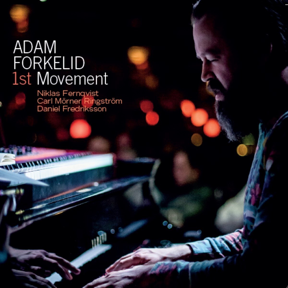 Adam Forkelid, Niklas Fernqvist, Carl Morner Ringström - 1st Movement (CD)