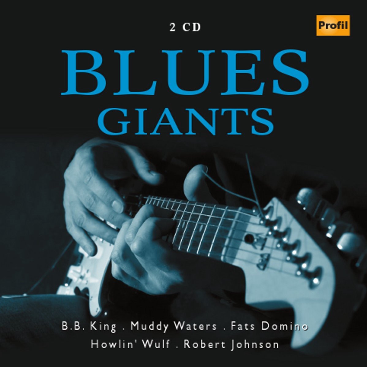 B.B. King, Mudy Waters, Fats Domino, Howlin"Wulf, Robert Johnson - Blues Giants (2 CD)