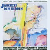 Christophorus Jugendchor - Jauchzet Den Herren (CD)