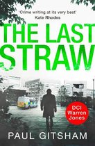 The Last Straw A DCI Warren Jones Novel Book 1