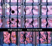High-Low Duo - Ravel & Bartok (CD)