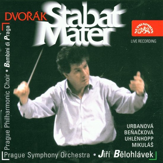 Prague Philharmonic Choir, Prague Symphony Orchestra, Jiri Belohlávek - Dvořák: Stabat Mater, Op.58 (CD)