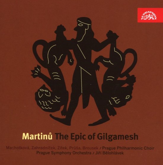 Albumcover met Martinu's 'The Epic of Gilgamesh'. Een bruine achtergrond met een zwarte, gestileerde afbeelding van Gilgamesh die twee leeuwen vasthoudt. Titel onderaan in gele letters.