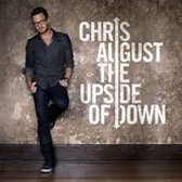 Chris August - Upside Of Down (CD)