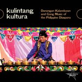 Danongan Kalanduyan & The Palabuniyan Kulintang E - Kulintang Kultura. Danongan Kalanduyan And Cong Mu (2 CD)
