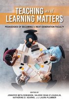 Scholarship of Teaching and Learning - Teaching as if Learning Matters