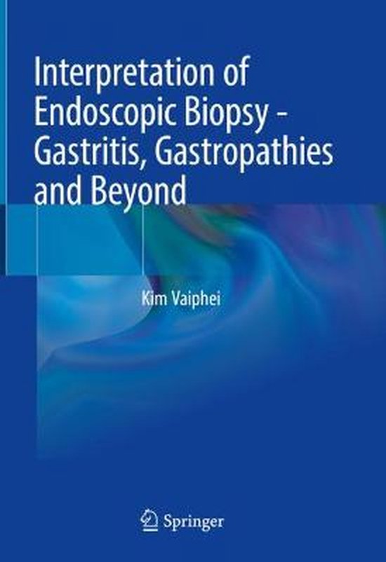Interpretation of Endoscopic Biopsy - Gastritis, Gastropathi ... - cover