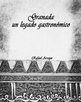 Granada, un legado gastron�mico