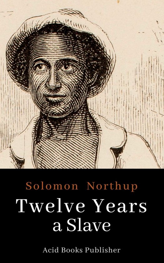 Twelve years a slave (ebook), Solomon Northup | 1230003112120 | Boeken