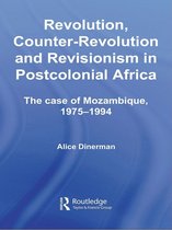 Routledge Studies in Modern History - Revolution, Counter-Revolution and Revisionism in Postcolonial Africa