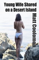 Young Wife Shared on a Desert Island