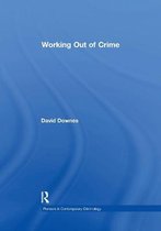 Pioneers in Contemporary Criminology- Working Out of Crime