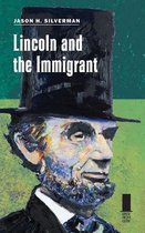 Lincoln and the Immigrant