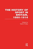 The History of Sport in Britain 1880-1914 V2
