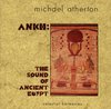 Michael Atherton - Ankh: The Sound Of Ancient Egypt (CD)