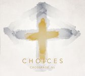 Crossfade - Choices (CD)