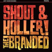 The Branded - Shout And Holler (LP)