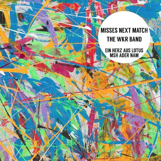 Misses Next Match & WKR Band - Ein Herz Aus Lotus/ Msh Ader Nam (7