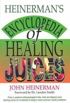 Heinermans Encyclopedia of Healing Juices