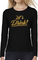 Lets drink longsleeve zwart met gouden glitter tekst dames - Oud en Nieuw / Glitter en Glamour goud party kleding shirt met lange mouwen M