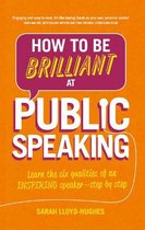 How To Be Brilliant At Public Speaking 2