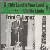 TRINI LOPEZ - THIS LAND IS YOUR LAND 7 "vinyl