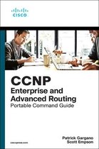 Portable Command Guide- CCNP and CCIE Enterprise Core & CCNP Enterprise Advanced Routing Portable Command Guide
