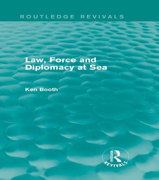 Law, Force and Diplomacy at Sea - cover