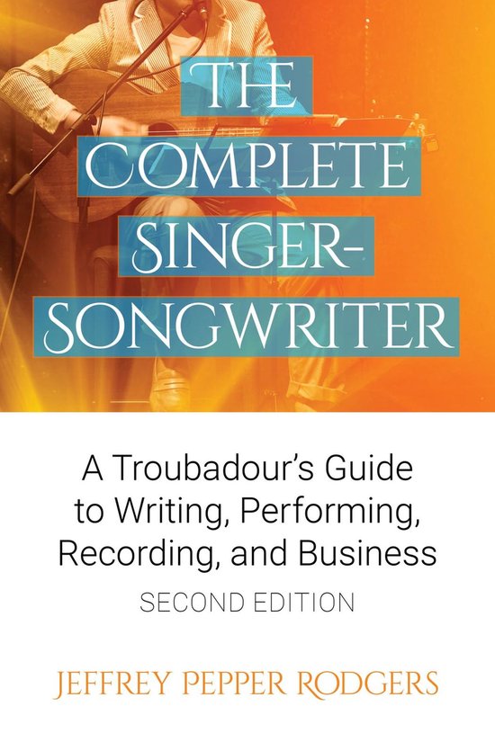 The Complete Singer-Songwriter