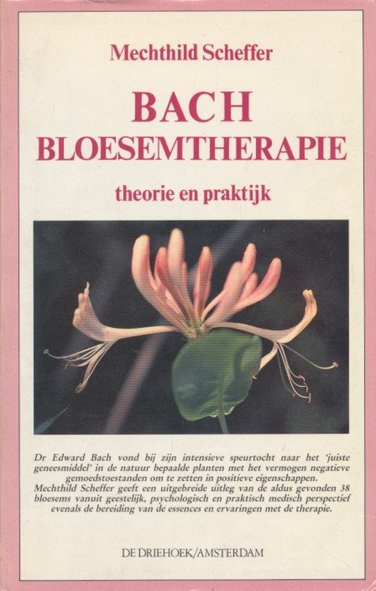 9789060303818 - Bach Blosemtherapie | Mechthild Scheffer