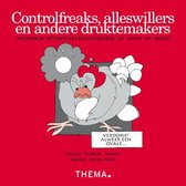 Boekomslag met de titel 'Controlfreaks, alleswillers en andere druktemakers' en een tekening van een kip.