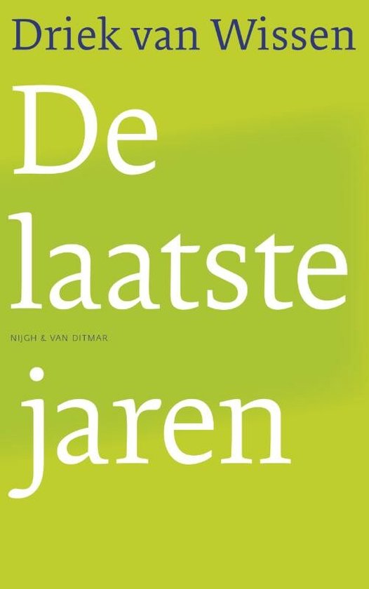 Cover van het boek 'De laatste jaren' van Driek van Wissen