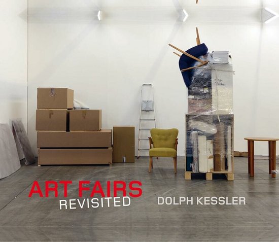 Cover van het boek 'Art fairs revisited' van Dolph Kessler