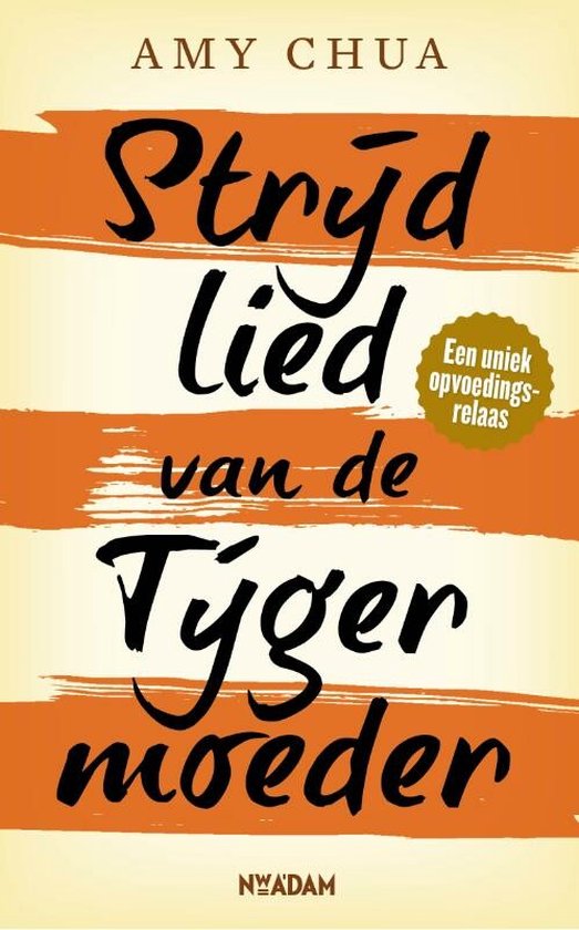 Cover van het boek 'Strijdlied van de tijgermoeder' van Amy Chua