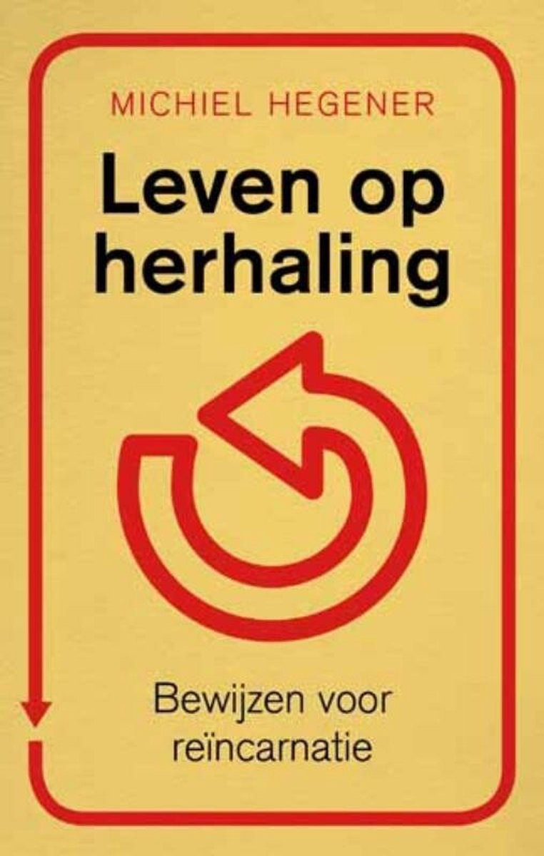 Leven Op Herhaling Bewijzen Voor Reïncarnatie