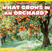Plants in My World - What Grows in an Orchard?
