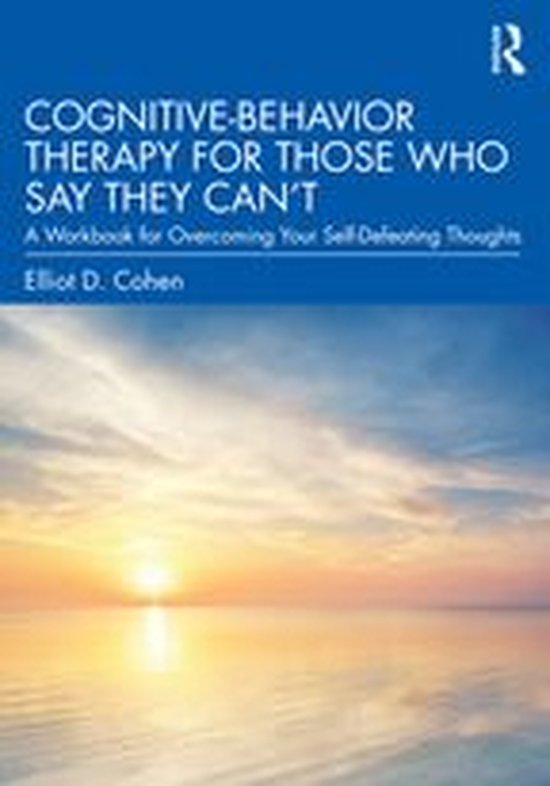 Cognitive Behavior Therapy for Those Who Say They Can’t - cover