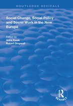 Routledge Revivals - Social Change, Social Policy and Social Work in the New Europe