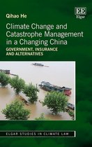 Elgar Studies in Climate Law - Climate Change and Catastrophe Management in a Changing China