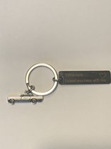 Sleutelhanger - Auto - Drive safe i need you here with me