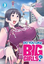 Do You Like Big Girls? 3 - Do You Like Big Girls? Vol. 3