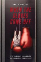 When The Gloves Come Off