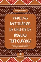 Práticas mortuárias de grupos de línguas Tupi-Guarani