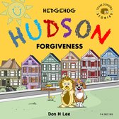 Hedgehog Hudson - Forgiveness