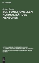 Sitzungsberichte der S�chsischen Akademie der Wissenschaften Zu Leipzig/ Mathematisch-Naturwissensch- Zur Funktionellen Normalit�t Des Menschen