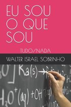 Eu Sou O Que Sou