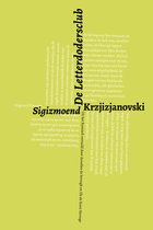 Sigizmoend Krzjizjanovski  –  De Letterdodersclub