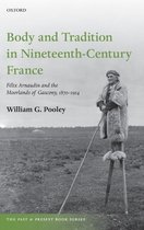 Body and Tradition in Nineteenth-Century France