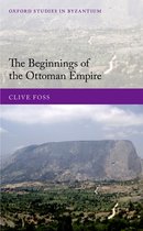Oxford Studies in Byzantium-The Beginnings of the Ottoman Empire
