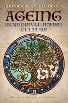 The Littman Library of Jewish Civilization- Ageing in Medieval Jewish Culture